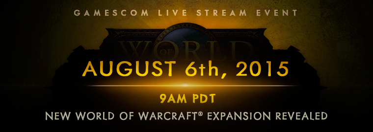 World of Warcraft New Expansion To Be Announced at Gamescom