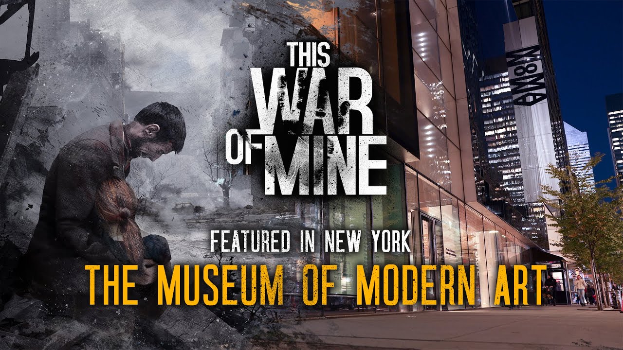 The Museum of Modern Art adds This War of Mine into its permanent collection