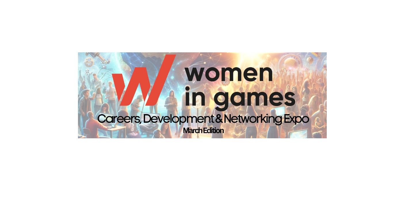 Attend free, online networking expo hosted by Women in Games in March